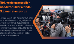 Türkiye'de gazeteciler maddi zorluklar altında